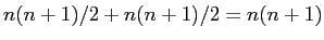 $ n(n+1)/2+n(n+1)/2=n(n+1)$