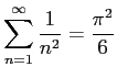 $ \dsp\sum_{n=1}^\infty\dfrac{1}{n^2}=\dfrac{\pi^2}{6}$