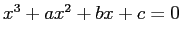 $ x^3+a x^2+b x+c=0$