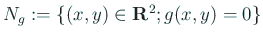 $ N_g:=\{(x,y)\in\R^2; g(x,y)=0\}$